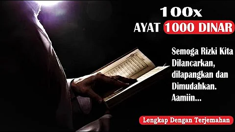Ayat Seribu Dinar 100x | Pembuka Pintu Rezeki | (Surah At - Talaq Ayat 2-3)