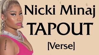 Nicki Minaj - TAPOUT (Verse - Lyrics) 6 inch pumps dont want no forest gumps