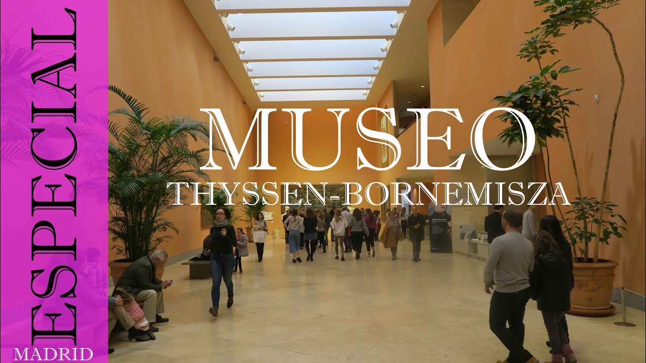 Museo Nacional Thyssen-Bornemisza | Madrid