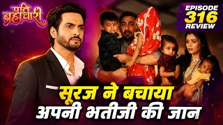 Pati Brahmachari | Episode 316 Review | May 21, 2026 | Pati Brahmachari | Telly Updates TV