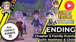 Story of Seasons - A Wonderful Life: Ending with Matthew ❤️ All Family Events Chapter 6 👪 Farming 🌾