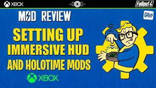 FALLOUT 4 - MOD REVIEWS -  IMMERSIVE HUD AND HOLOTIME