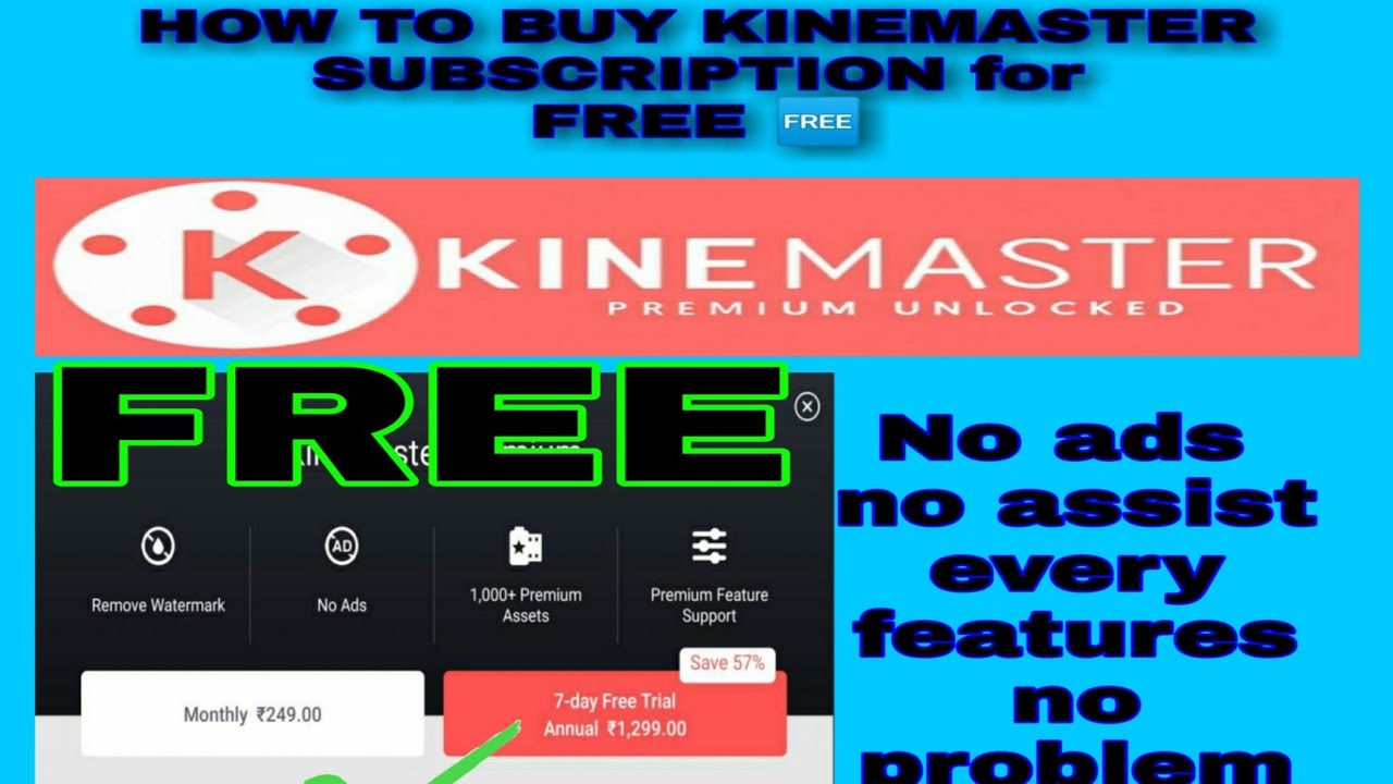 KINEMASTER SUBSCRIPTION free open in one click KINEMASTER pro mod