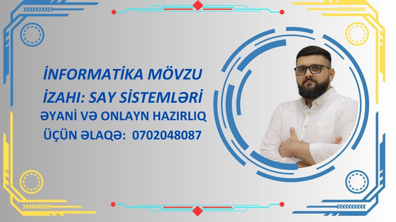 İnformatika. MÖVZU: SAY SİSTEMİ