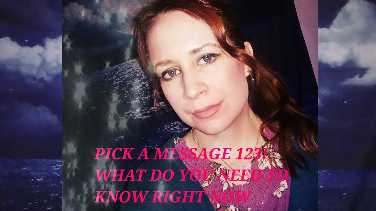PICK A MESSAGE 123: WHAT YOU NEED TO KNOW RIGHT NOW: SOPHIA CODE