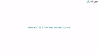 7.17.2.1 February Release - Features Update