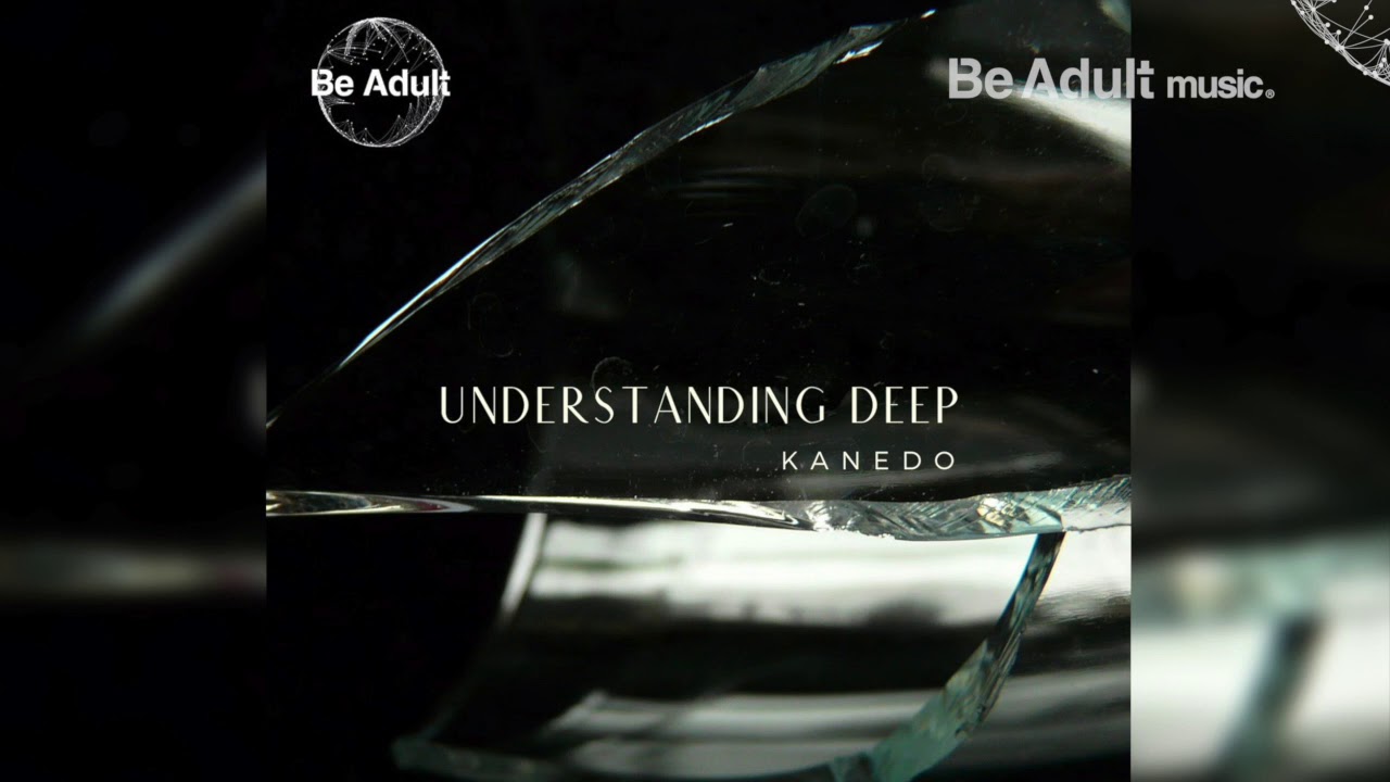 YouTubeでKanedo - Understanding Deep (Album Mix) ✔️を視聴 YouTubeでKanedo - Understanding Deep (Album Mix) ✔️を視聴