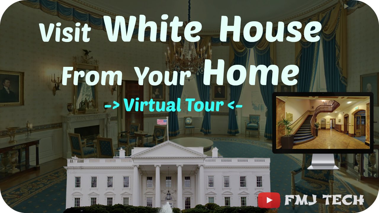 virtual visit white house