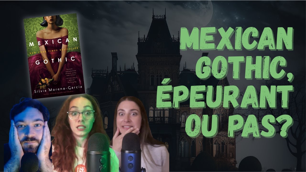 Est-ce que Mexican Gothic en vaut le coup ? (AVEC ET SANS SPOILERS)