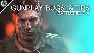 Battlefield 5 | Gunplay, Bugs, and Tips (BETA Gameplay)
