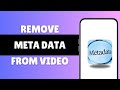 Remove Video Metadata in 2024 ๐น