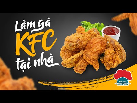 Video Mở tiệc GÀ RÁN KFC TẠI NHÀ với cách làm cực dễ l Bếp... - youtube