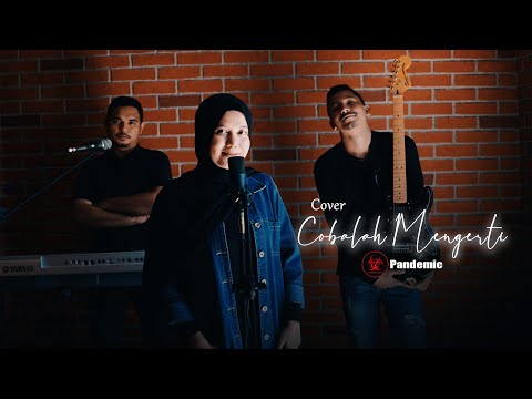 cobalah-mengerti-(-noah-)-||-pandemic-||-cover