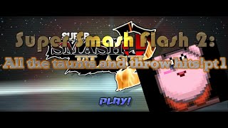 Super Smash Flash 2:All the taunts and throw hits!pt1