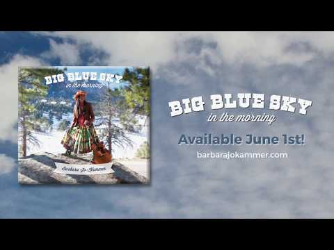 Big Blue Sky In The Morning - Promo Video