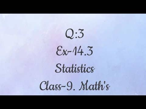 Q:3 Ex-14.3 Class-9