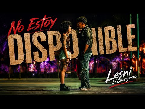 Lesny El Changarro - I'M NOT AVAILABLE | Official Video