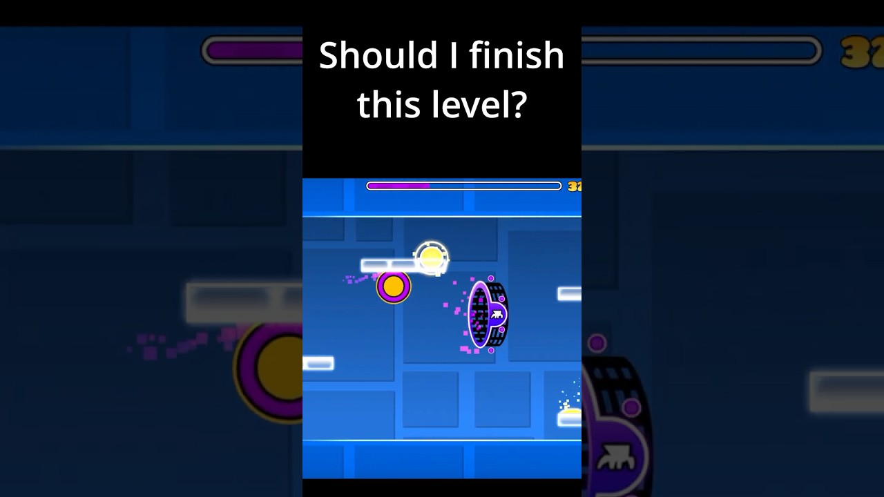 Should I FINISH this level? 