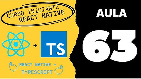 Aula 63 - Curso React Native + Typescript - Criando tela de relatorio - Parte 02
