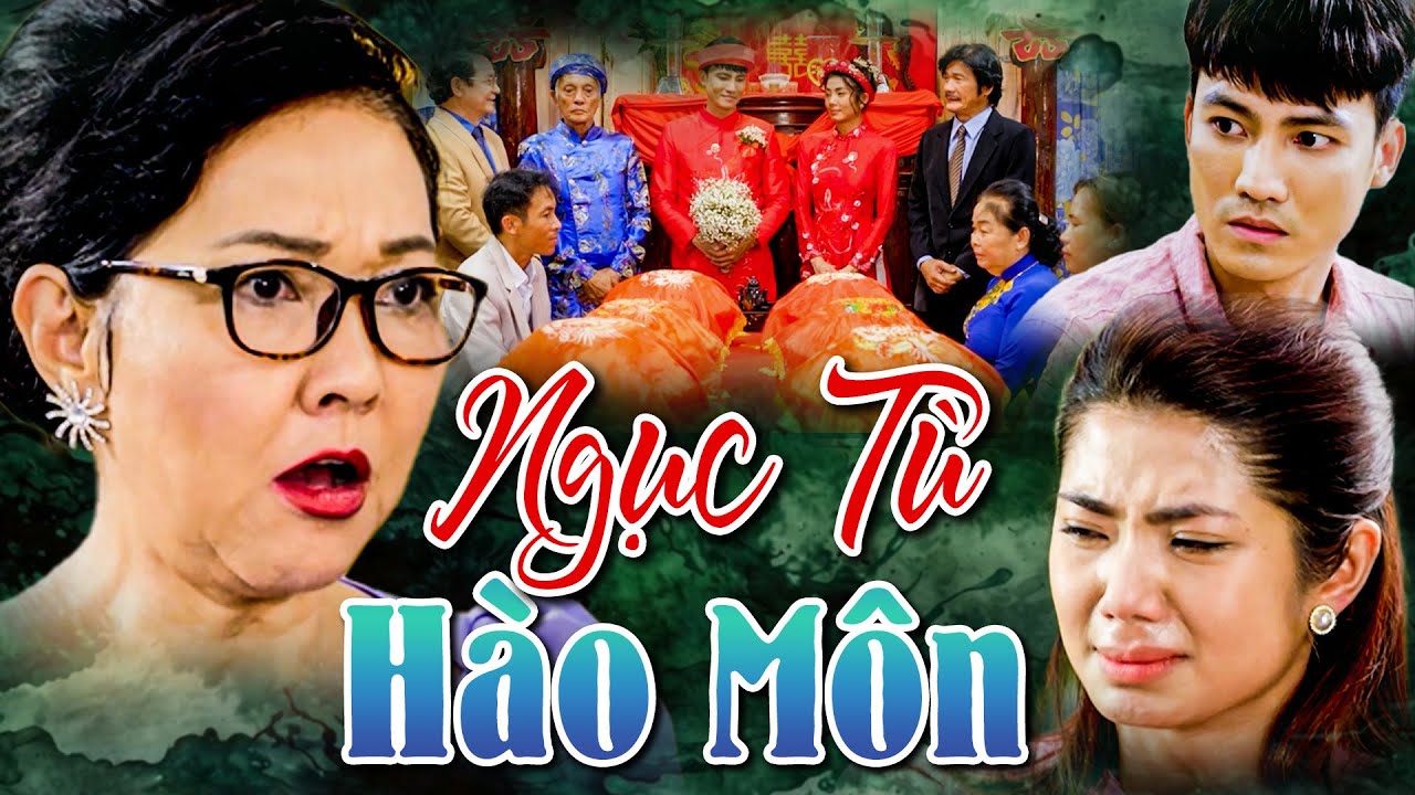 NGỤC TÙ HÀO MÔN | Phim Truyền Hình HTV | Phim Việt Nam Hay Nhất 2025 | Phim Việt Nam Mới Nhất 2025