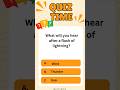 Quick quiz time!Do you know what comes after lightning? 🤔Comment your answer 👇Follow QuickQube