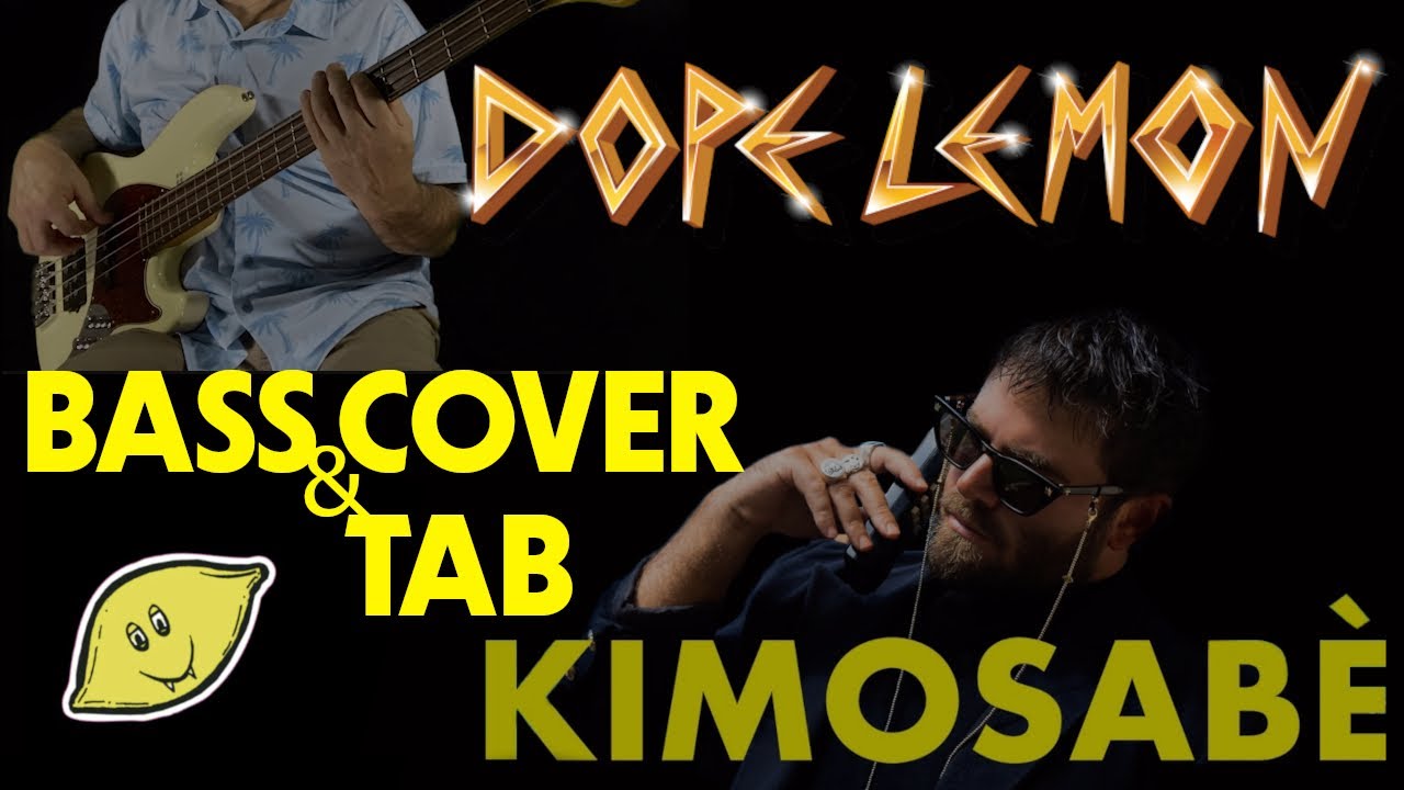DOPE LEMON KIMOSABE BASS COVER & TAB YouTube