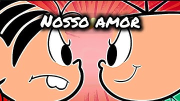 Thumbnail of Cebolinha e Mônica cantando Nosso amor - MC Pedrinho