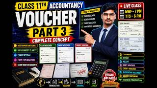 🎯LIVE I Class 11 Accountancy I Chapter 7 I Voucher (Only Practical) | Part 3