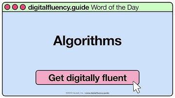 Algorithms | digitalfluency.guide Word of the Day