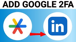 How to Add Google Authenticator to Linkedin Account