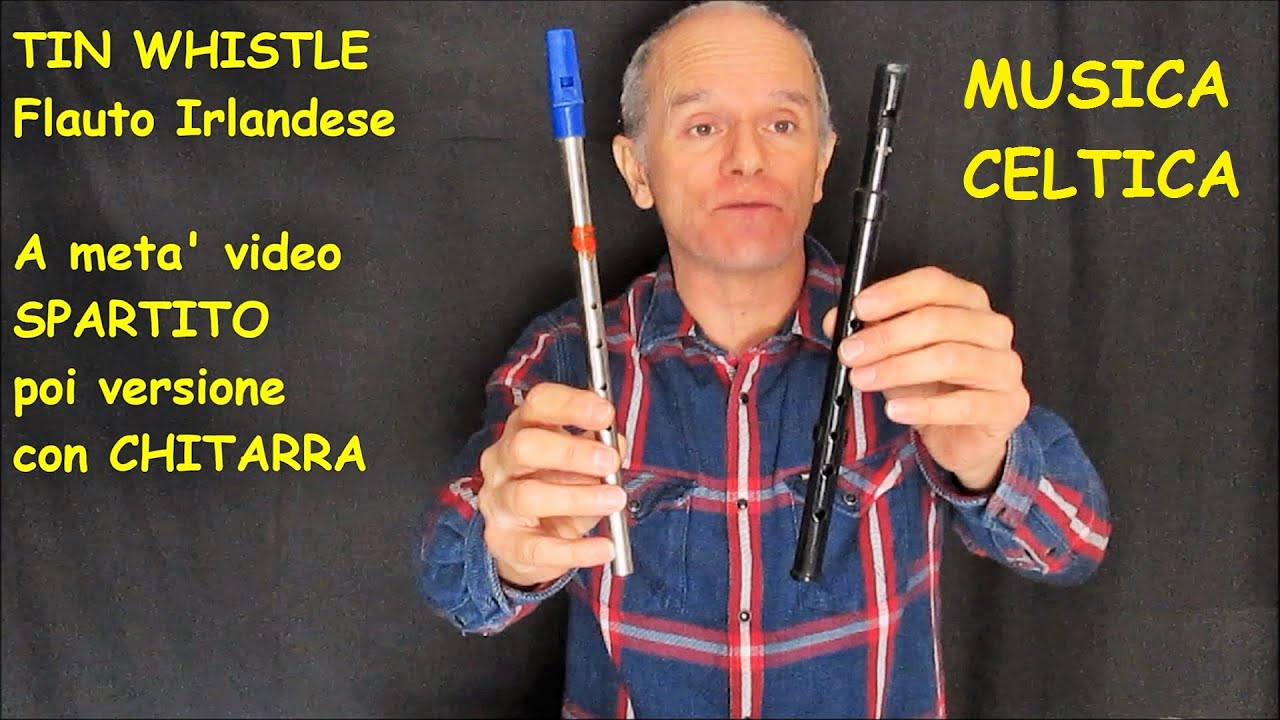 Flauto Irlandese Facile – Metodo 1: Impara A Suonare Subito, Con Audio E Tablature, Senza Leggere La Musica!