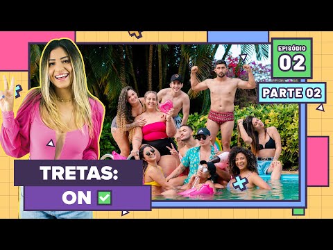 TRETAS: ON! 🎥 O Mais Influente | EP 02 | PARTE 02 | TEMP 01