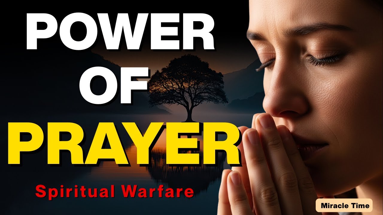 The Atomic Power of Prayer / Spiritual Warfare.