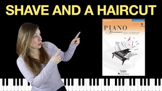 Shave and a Haircut (Piano Adventures Level 2B Lesson Book)