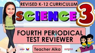 Grade 3 Science Quarter 4  Periodical Test with Answer Key  Reviewer