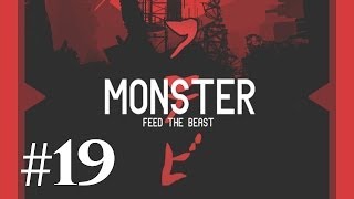 FTB Monster Episode 19 - Farmer Scrull
