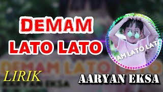 Lirik Lagu Demam Lato Lato - Aaryan Eksa | Video Resmi
