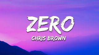 Chris Brown - Zero (Lyrics)