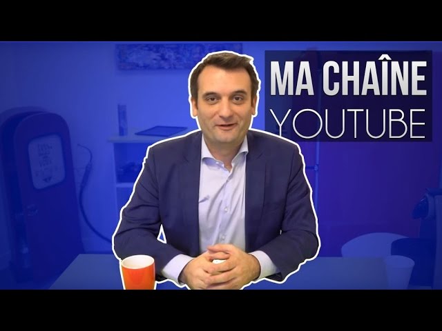 JE LANCE MA CHAÎNE YOUTUBE ! - FLORIAN PHILIPPOT - FLORIAN PHILIPPOT
