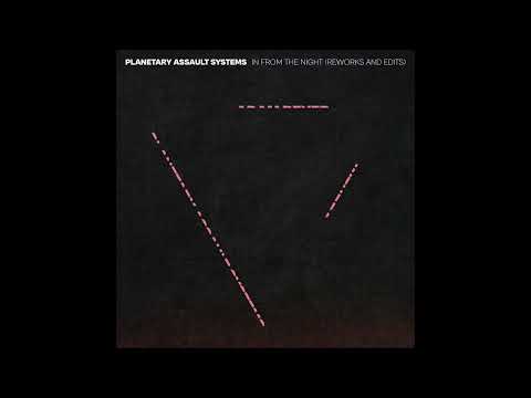 Planetary Assault Systems - In From The Night (PAS Live Edit) [MOTE064]
