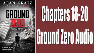 Famous Ground Zero Chapters 18-20 Audio Profile