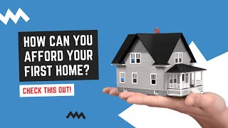 How to Afford a Home