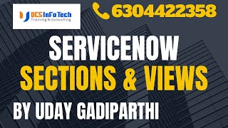 ServiceNow Sections & Views explained in detail by Uday Gadiparthi! call us for demo - 6304422358