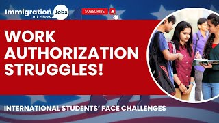 🌍🎓How Do International Students Tackle Work Authorization Struggles in the U.S.? Profile