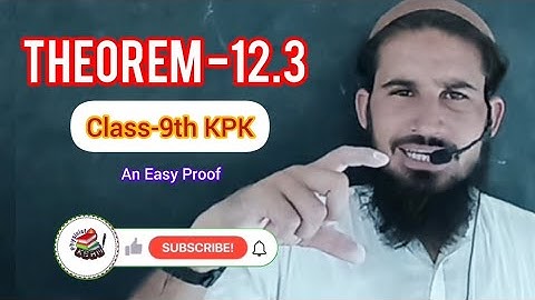 Theorem 12.3 class 9 maths | 9th class maths | Theorem 12.1.3 class 9 maths | Ali Murad Physicist