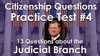 US Citizenship Practice Test #4 Speaking, Reading, & Writing Questions on the Judicial Branch