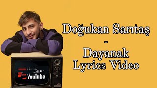 Doğukan Sarıtaş - Dayanak | Lyrics Video