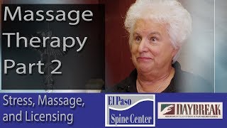Barbara Ollis, LMT on Massage Therapy part 2: Stress, Types of Massage, and Licensing