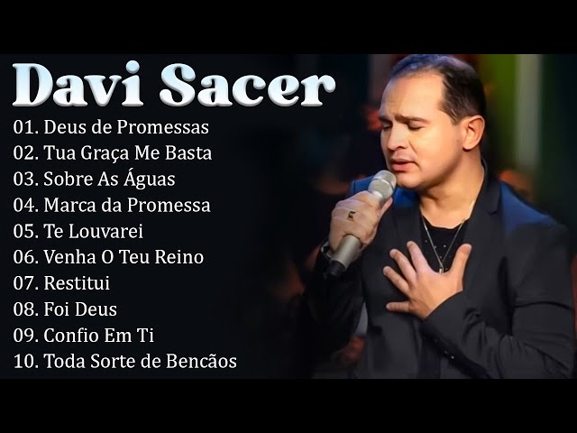 Davi Sacer - Top 10 Hinos Gospel Mais Tocados de 2024 || Eu Sou Teu ..#3 class=