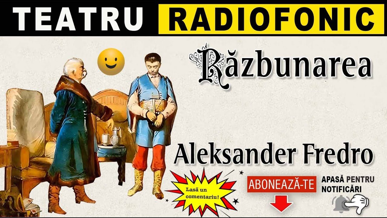 Aleksander Fredro - Razbunarea | Teatru radiofonic